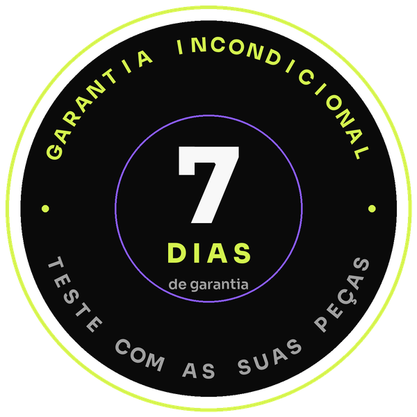 Selo: garantia incondicional de 7 dias, teste com as suas peças